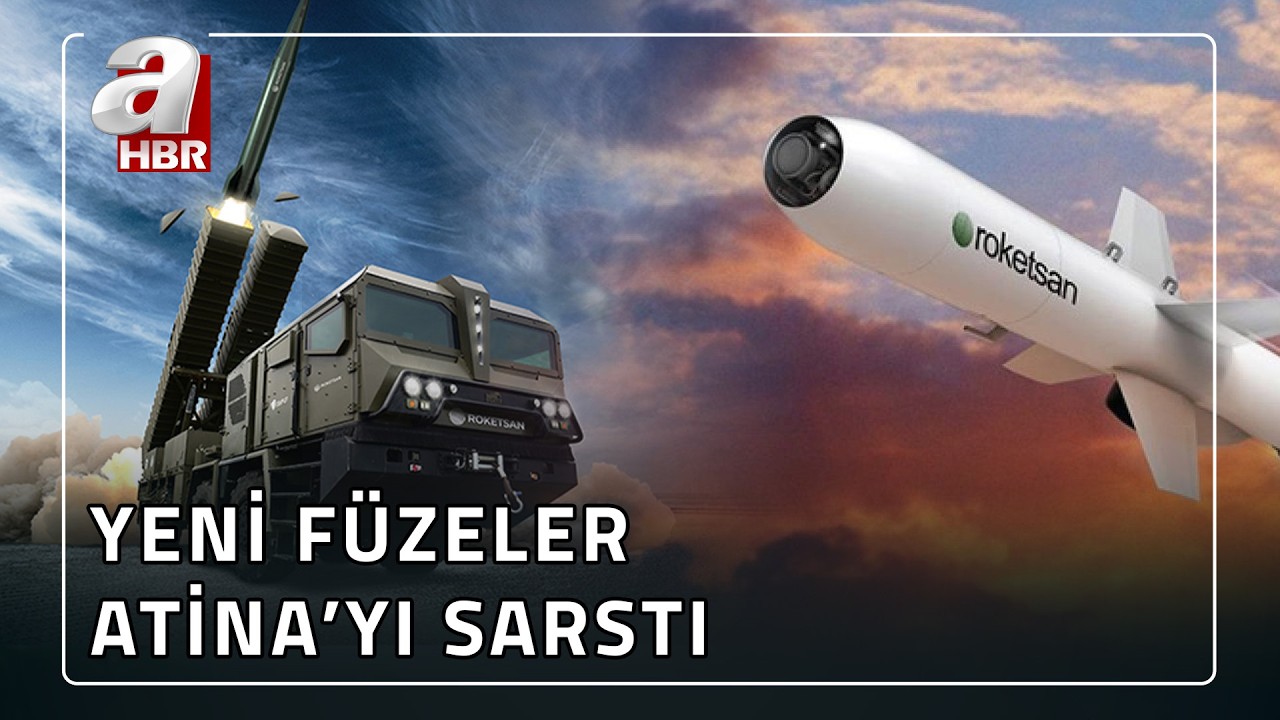 T&uuml;rkiye'nin Yeni F&uuml;zeleri Yunanistan'ı Tedirgin Etti! | A Haber