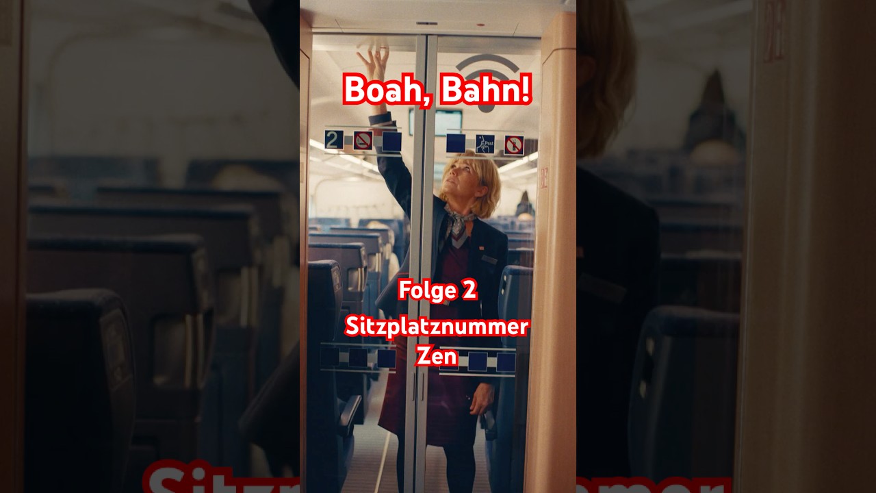 Folge 2: Boah, Bahn! - Sitzplatznummer Zen