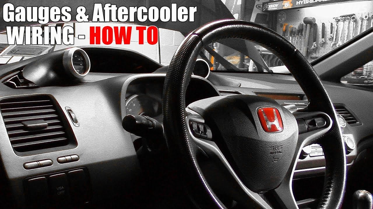 DIY - Aftercooler & Boost/AFR Gauge Wiring & Installation - Civic Si