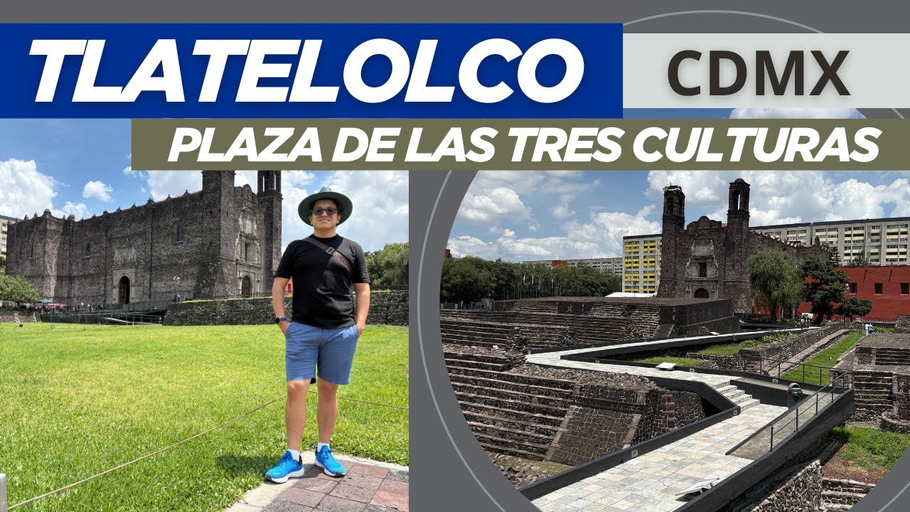 Descubre TLATELOLCO CDMX | PLAZA de las TRES CULTURAS