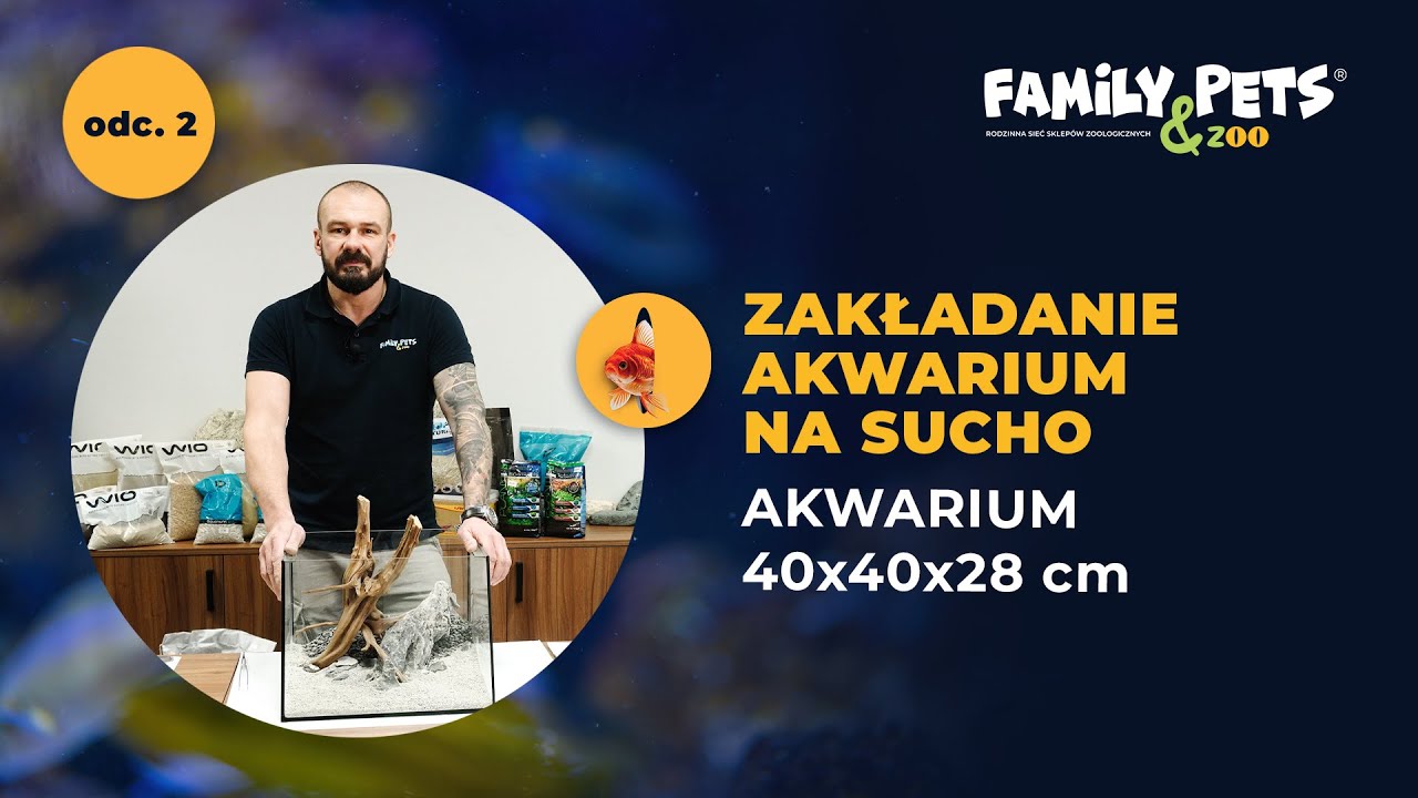 Zakładanie akwarium na sucho - odc. 2. - Akwarium 40x40x28cm