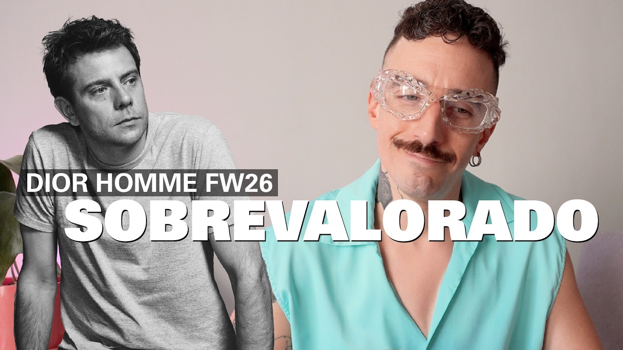¿Jonathan Anderson está sobrevalorado? | Dior Homme FW26