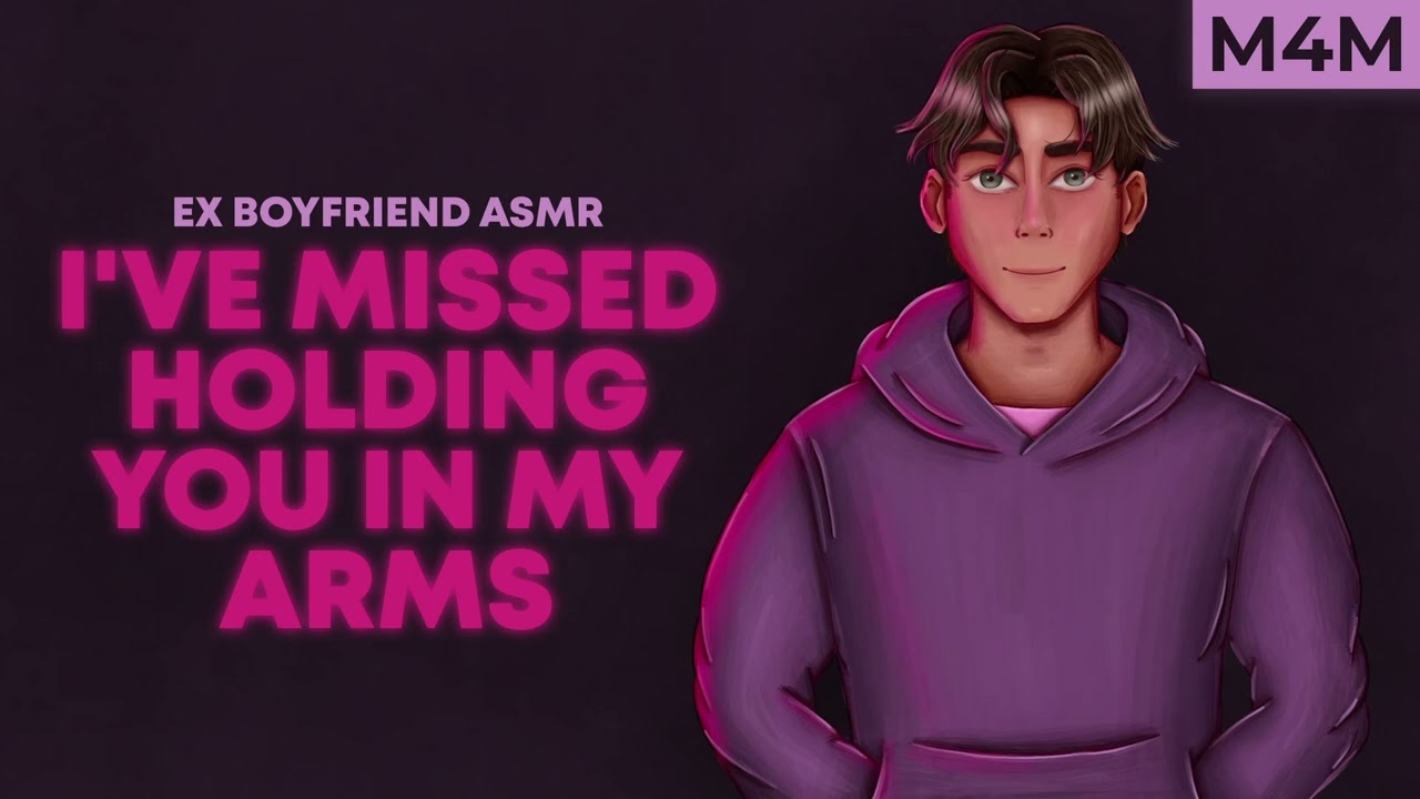 [M4M] Your Ex Boyfriend is Back (Gay ASMR Roleplay)