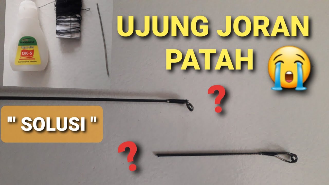 CARA PERBAIKI UJUNG JORAN PATAH