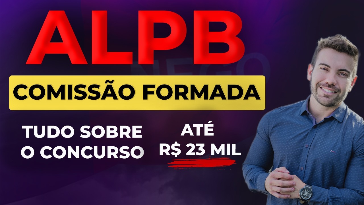 ALPB 2026: Tudo o Que se Sabe Sobre o Próximo Concurso da Assembleia Legislativa da Paraíba