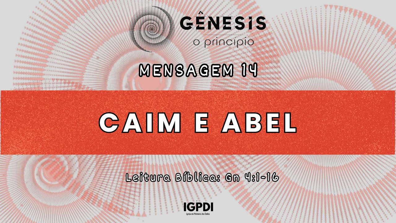 [AO VIVO] Mensagem 14: CAIM E ABEL