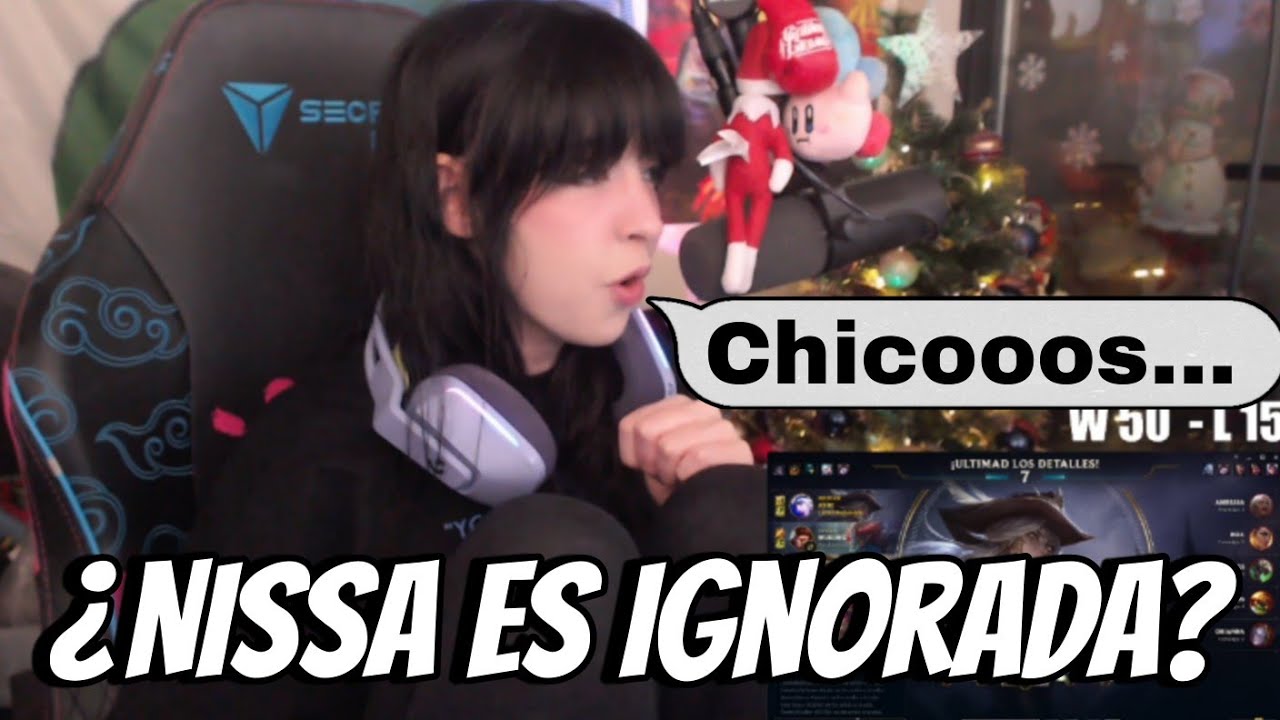 ¿Nissa es ignorada por su team? | Nissaxter