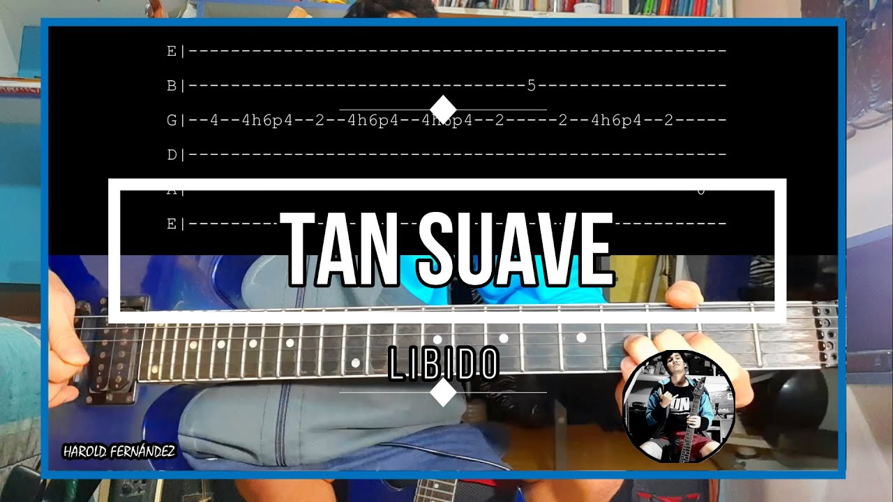 Tan Suave - Libido (Tutorial)