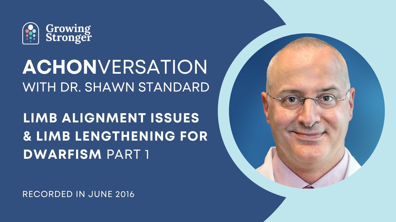 #ACHONVERSATION on Limb Alignment & #LimbLengthening for #Dwarfism / #Achondroplasia [ Part 1 ]