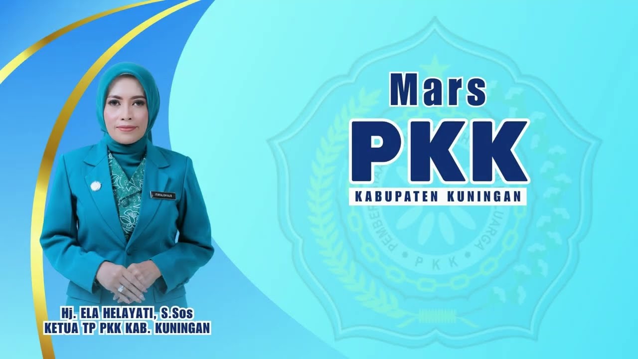 MARS PKK KABUPATEN KUNINGAN