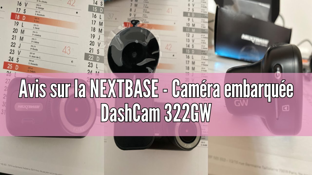 Avis sur la NEXTBASE - Caméra embarquée DashCam 322GW