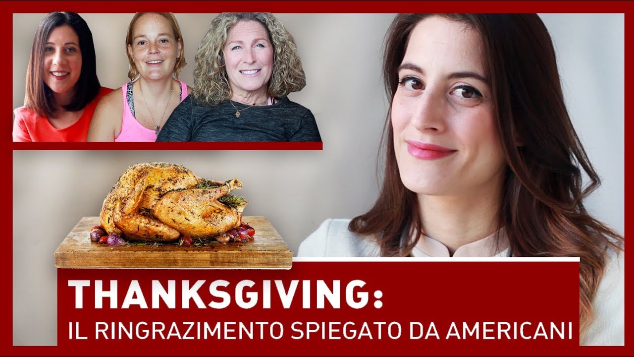 THANKSGIVING:  IL RINGRAZIAMENTO SPIEGATO DAGLI AMERICANI