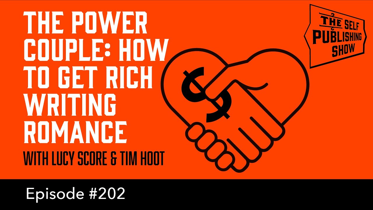 The Power Couple: How to Get Rich Writing Romance (The Self Publishing Show, episode 202)