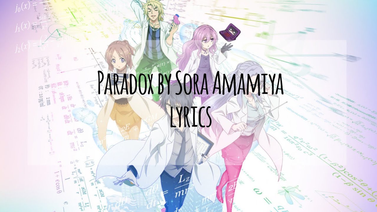 Rikei ga Koi ni Ochita no de Shoumei shitemita OP Full lyrics romaji -「PARADOX」by Sora Amamiya