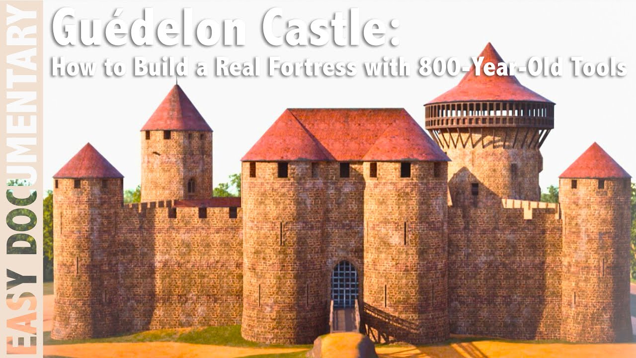 Guédelon Castle: How to Build a Real Fortress with 800-Year-Old Tools - Full Documentary