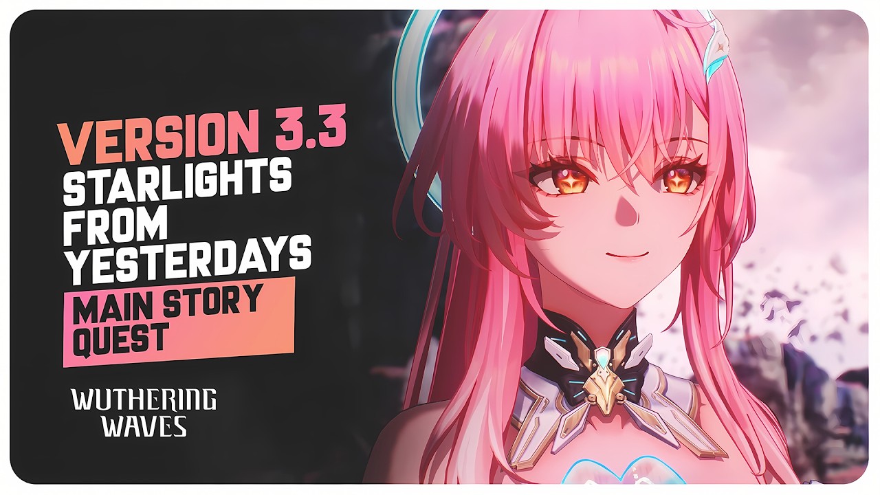 Version 3.3 Main Story Quest - Wuthering Waves (Full Playthrough)