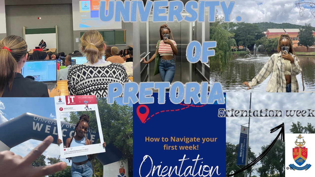 University of Pretoria|| Orientation week||Little recap