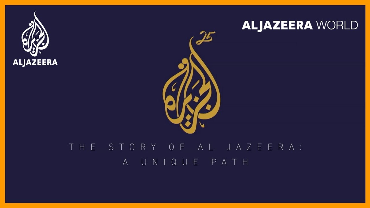 The Story of Al Jazeera: A Unique Path | Al Jazeera World Documentary