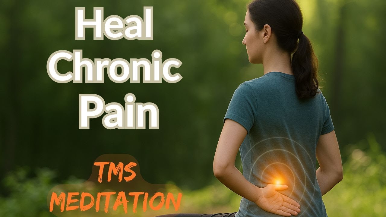 What If Your Chronic Pain Is a Message You&rsquo;ve Been Ignoring? | TMS Healing Meditation