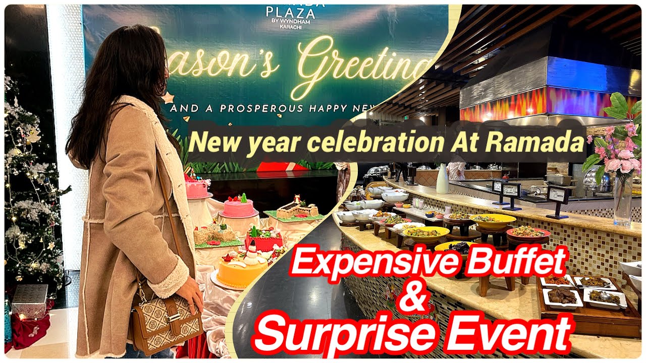New Year Party At Ramada Hotel Karachi 2k25 | Dinner Buffet Review, Price #ramada #karachi #newyear
