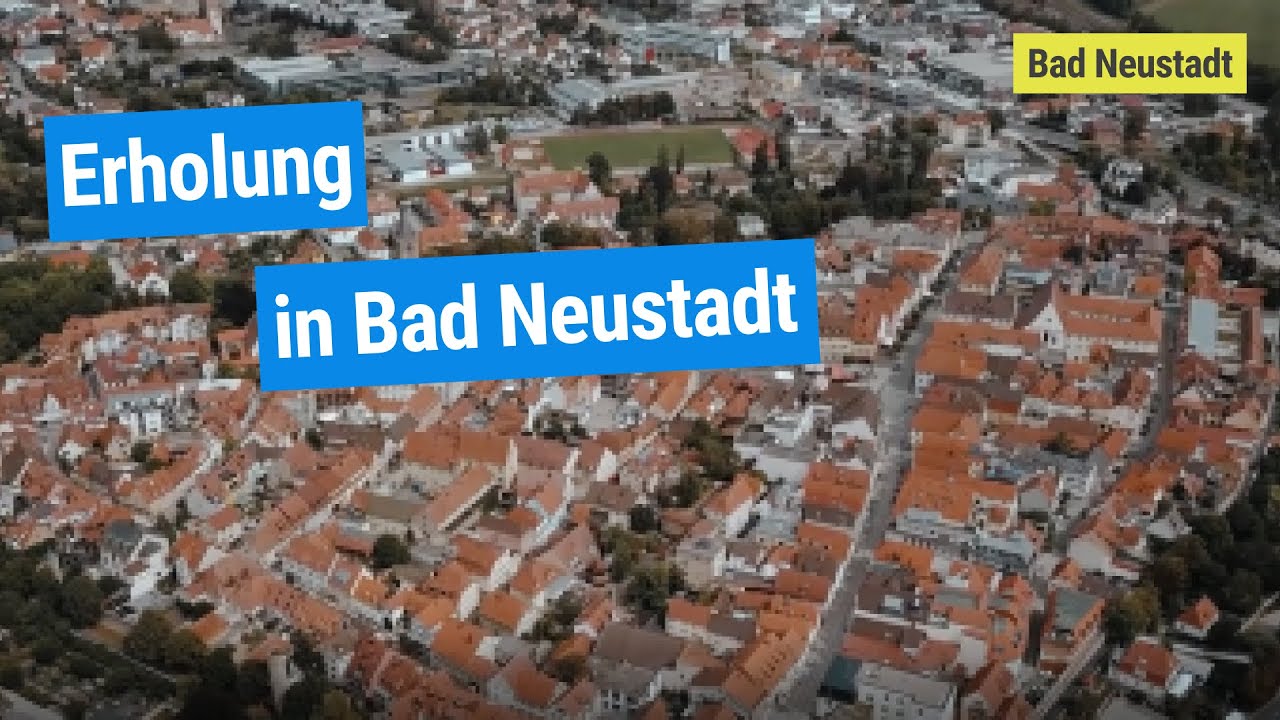 Erholung in Bad Neustadt