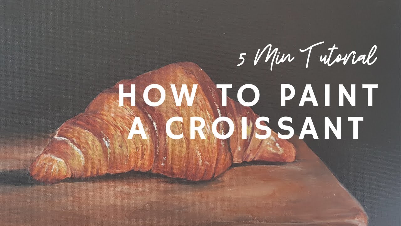How to Paint a Croissant | USING ACRYLICS