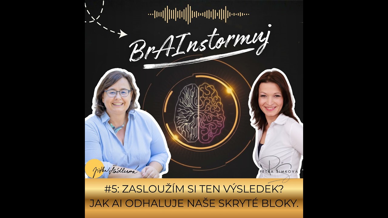 #5: Zasloužím si ten výsledek? Jak AI odhaluje naše skryté bloky.