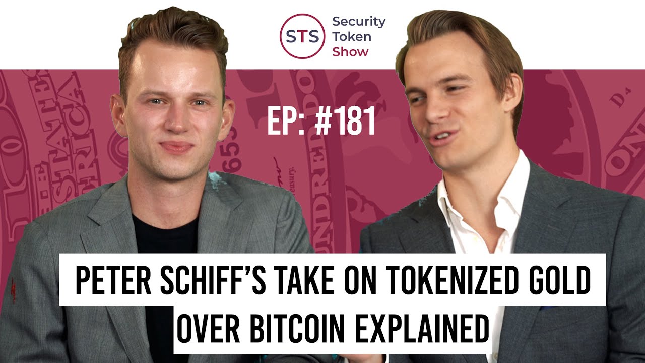 Peter Schiff&rsquo;s Take on Tokenized Gold over Bitcoin Explained - Security Token Show: Episode 181