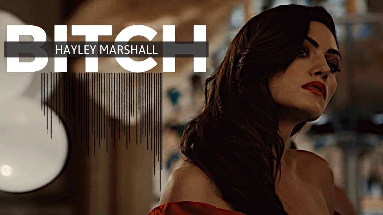 Hayley Marshall | Bitch