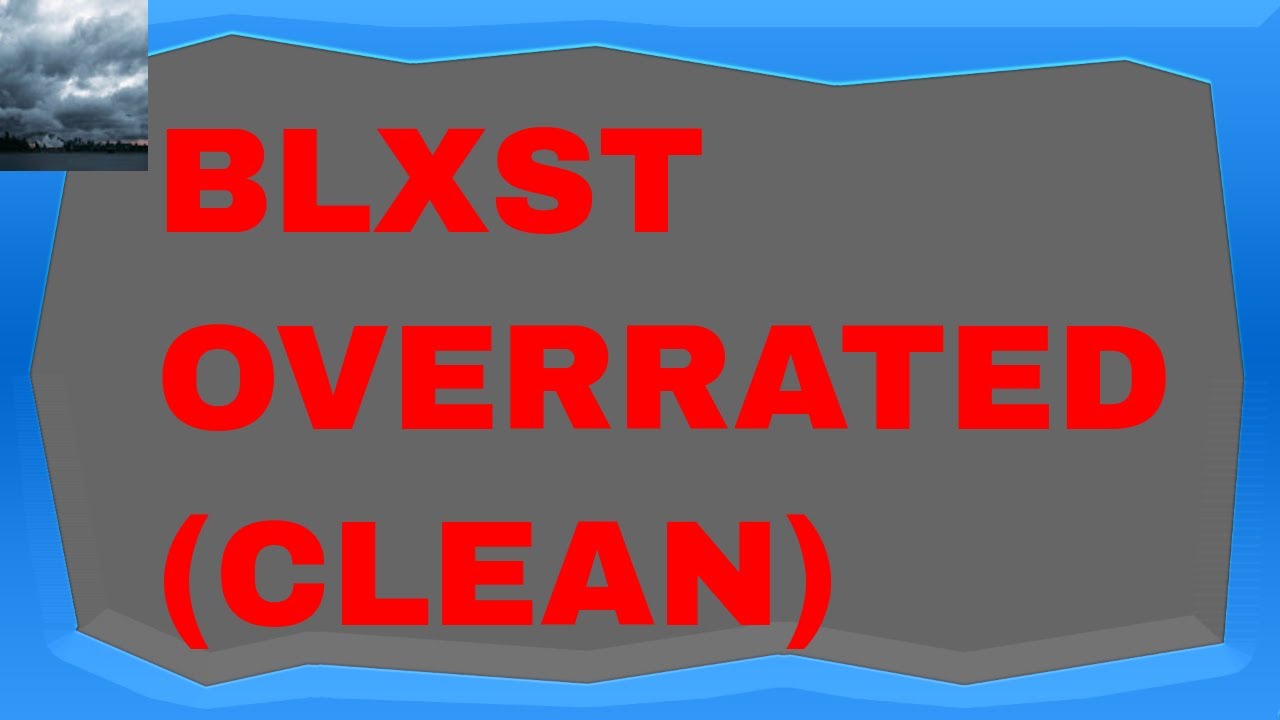 Blxst Overrated (Clean)