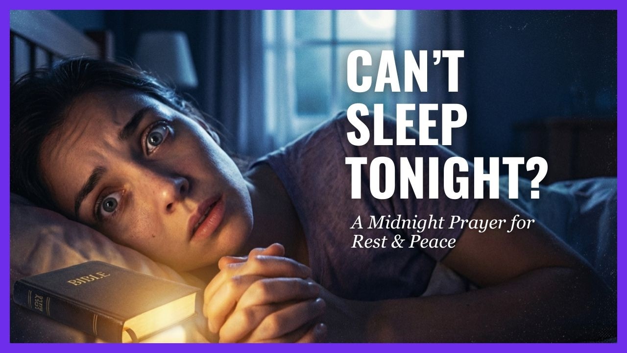 Ваши тревоги звучат громче в полночь | Найдите покой в ​​этой молитве