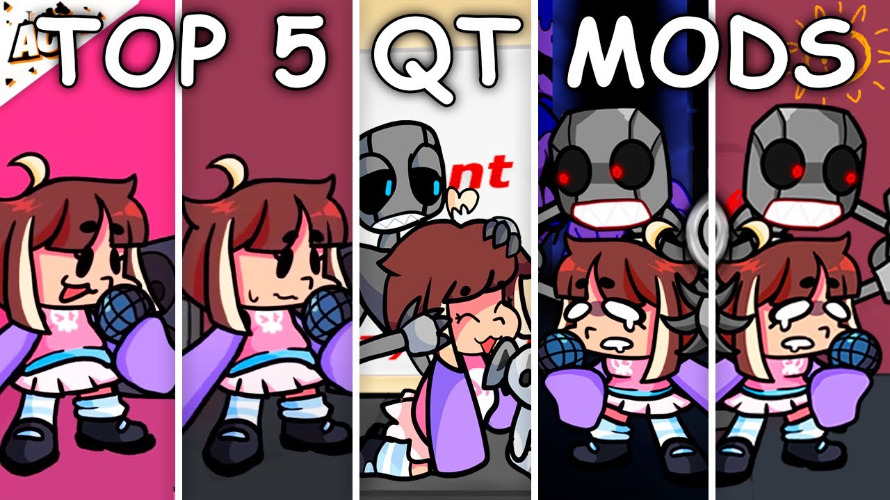 Top 5 QT Mods - Friday Night Funkin'