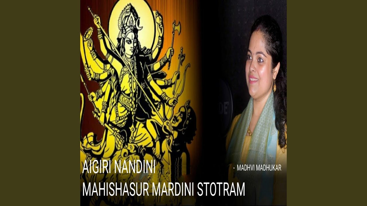 Aigiri Nandini Mahishasur Mardini Stotram