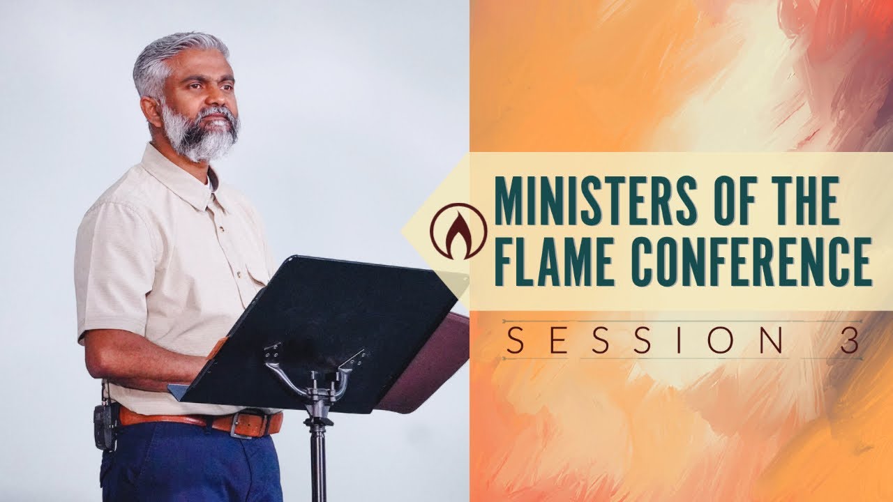 Minister Of The Flames Conference | Session 3