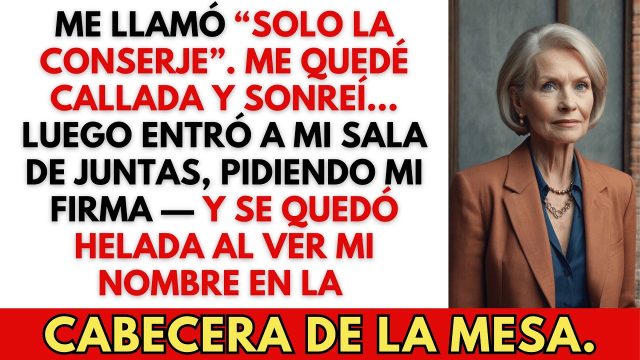 Mi Nuera Me Llamó “Solo La Conserje” — Luego Entró A Mi Sala De Juntas Pidiendo Mi Firma.