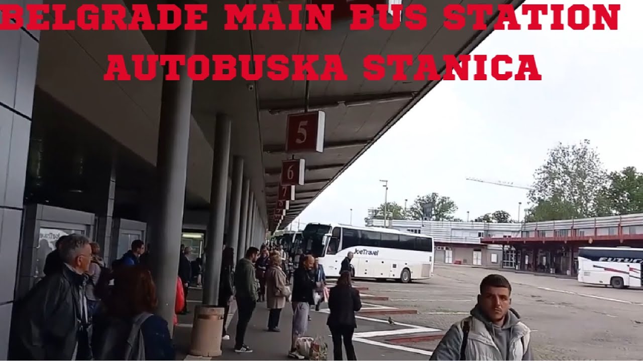 BELGRADE MAIN BUS STATION  | AUTOBUSKA STANICA  | SERBIA - 11  | SUBTITLES | BINU