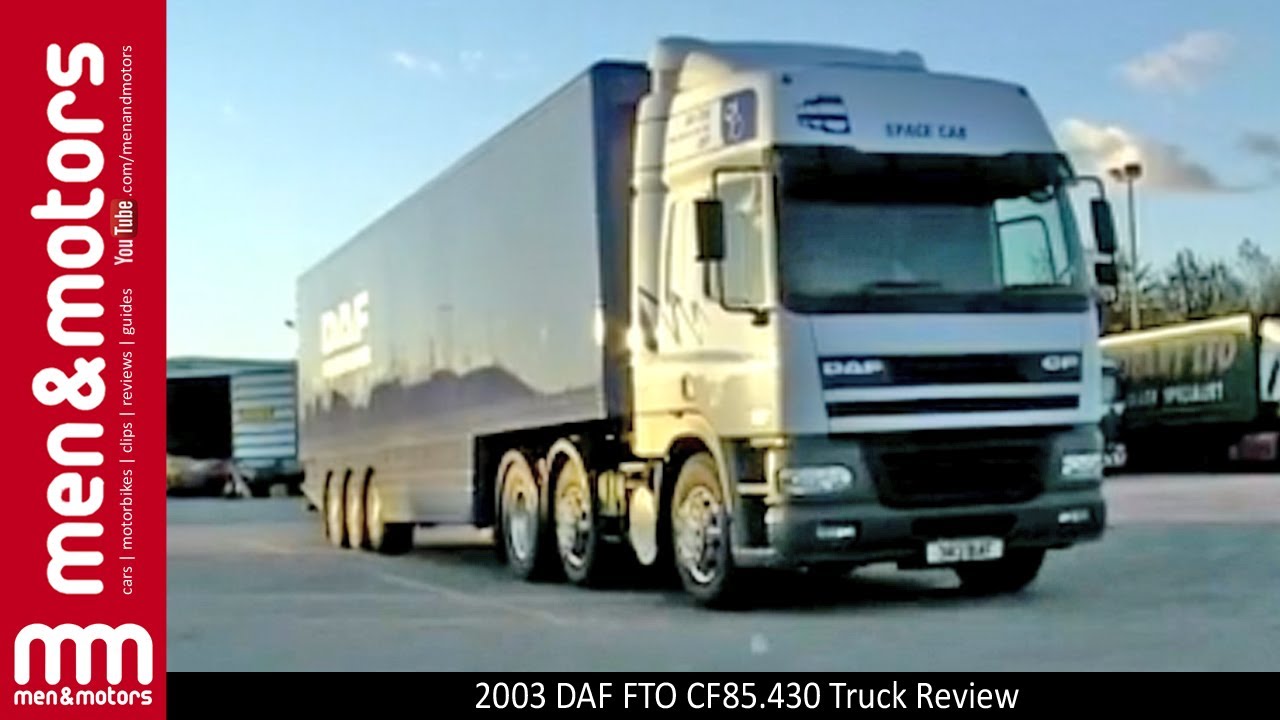 2003 DAF FTO CF85.430 Truck Review