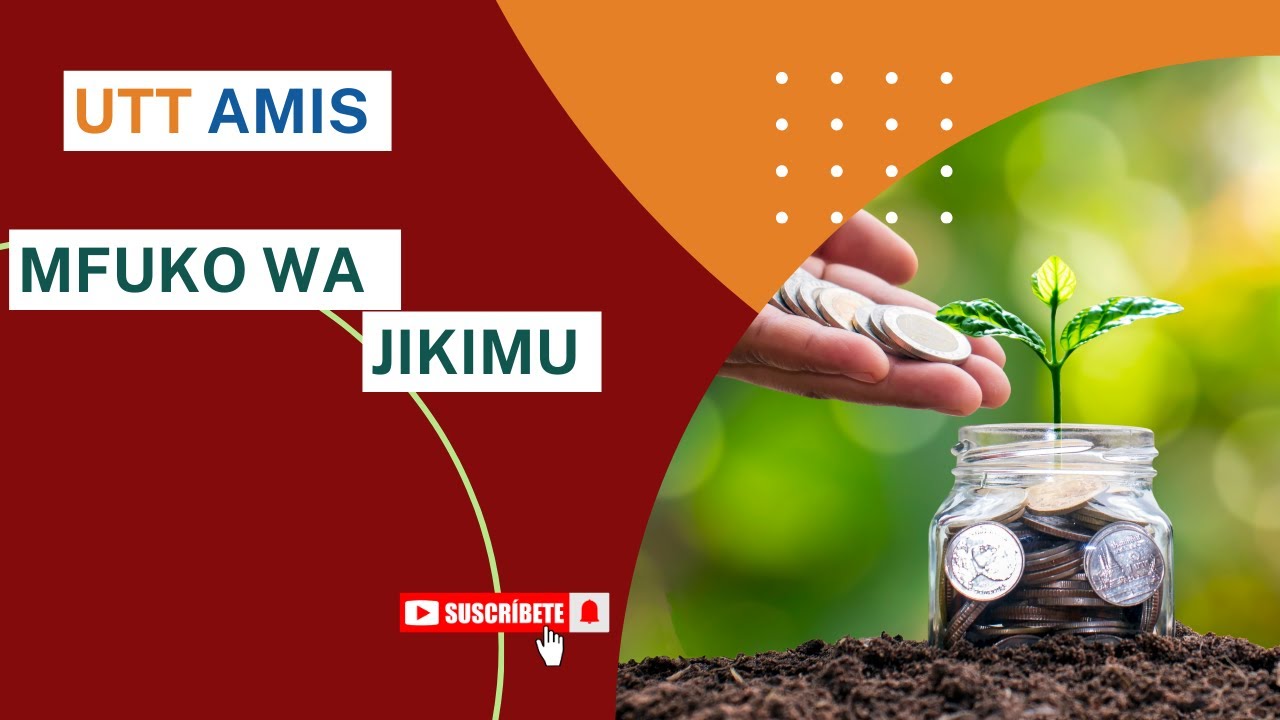 MFUKO WA JIKIMU (JIKIMU FUND)