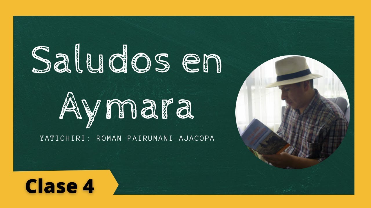 Saludos en Aymara - Curso de Aymara (lección 4)