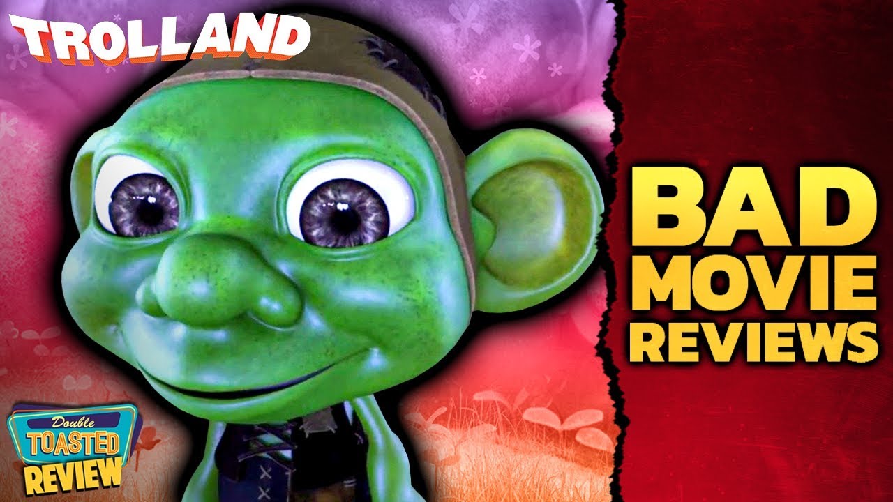 TROLLAND (AKA TROLLZ) BAD MOVIE REVIEW | Double Toasted