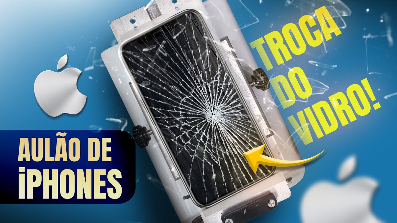 Como trocar o vidro QUEBRADO dos iPhones X, XS, XS MAX, 11 e 11 PRO MAX - (Aulão completo exclusivo)