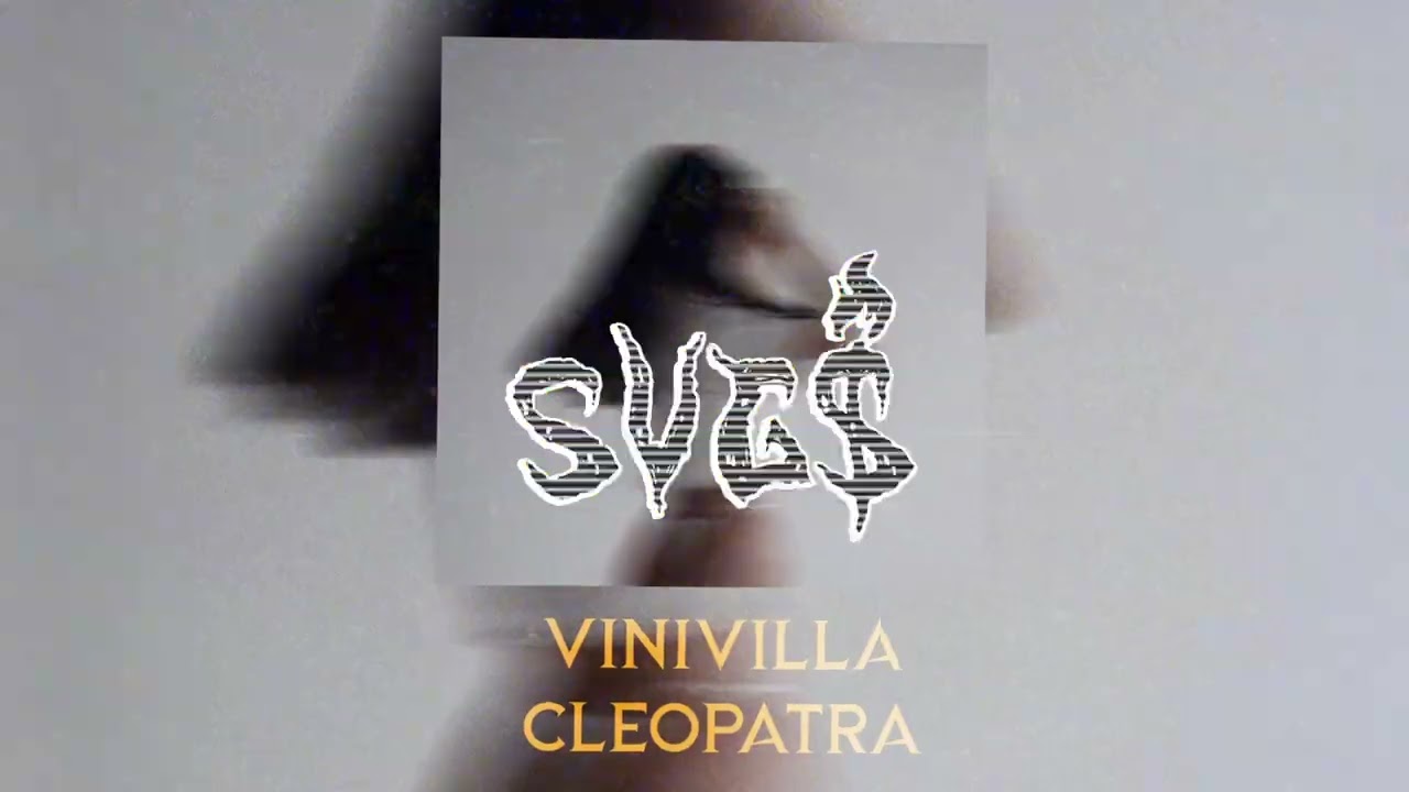 VINIVILLA - CLEOPATRA (Official audio)