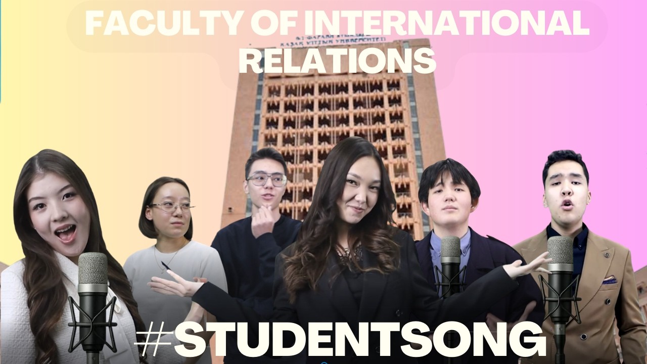 Faculty of International Relations — KazNU | Student Song & Video Clip | IRF Diplomacy Media Lab