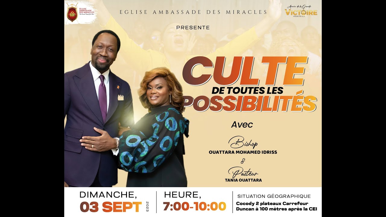 Culte de toutes les possibilités | Dim 03 Sept 2023 | Bishop Ouattara Mohamed Idriss