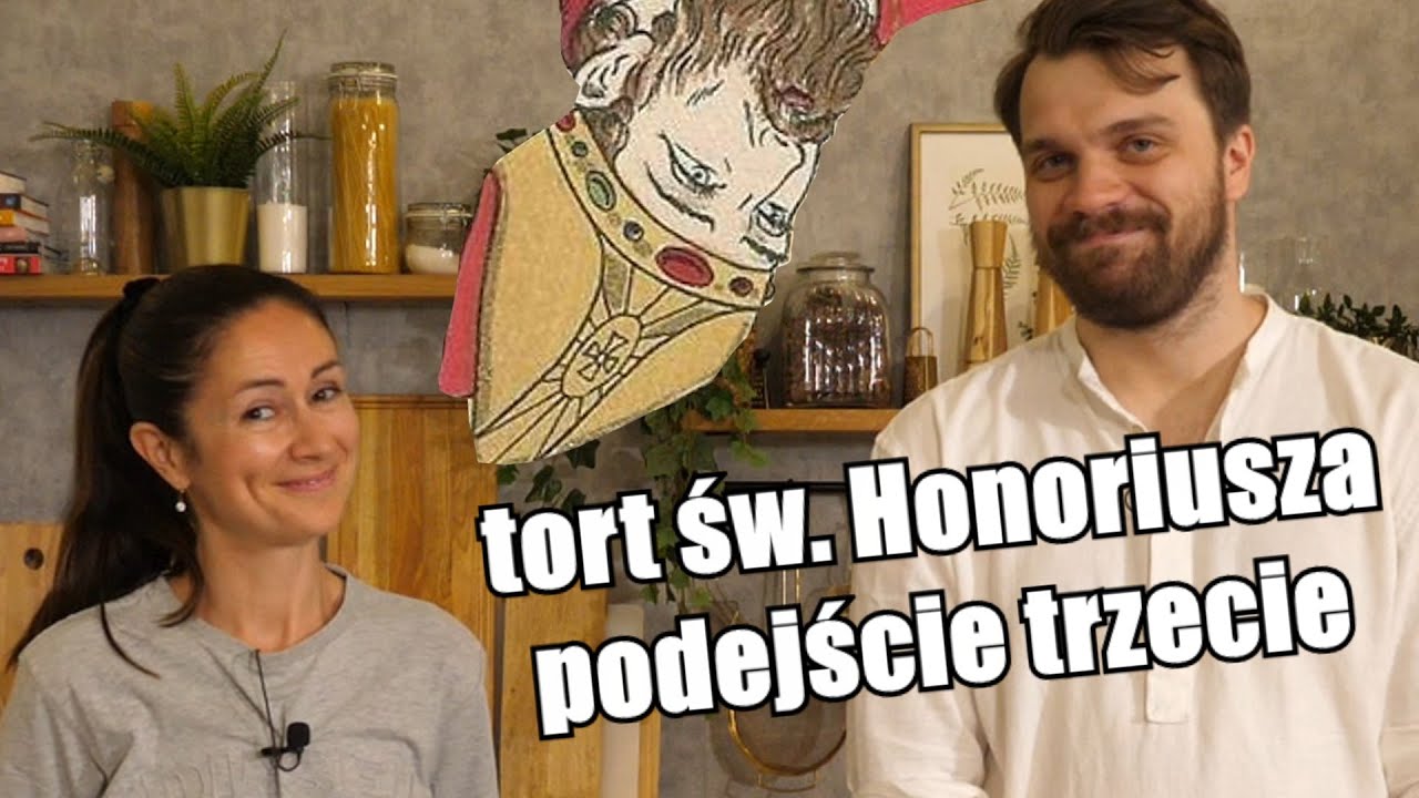 TORT ŚWIĘTEGO HONORIUSZA - podejście trzecie feat. Menu Dorotki  