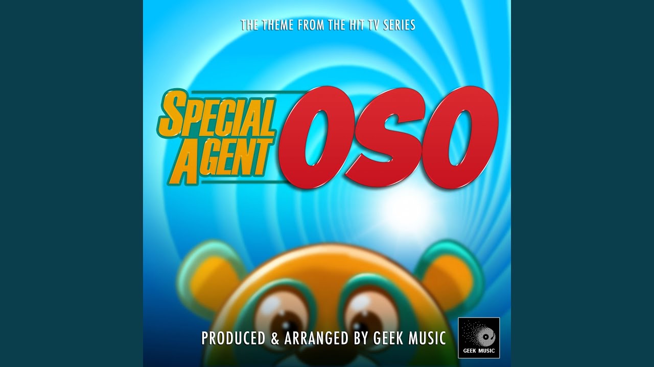 Special Agent Oso Main Theme (From 