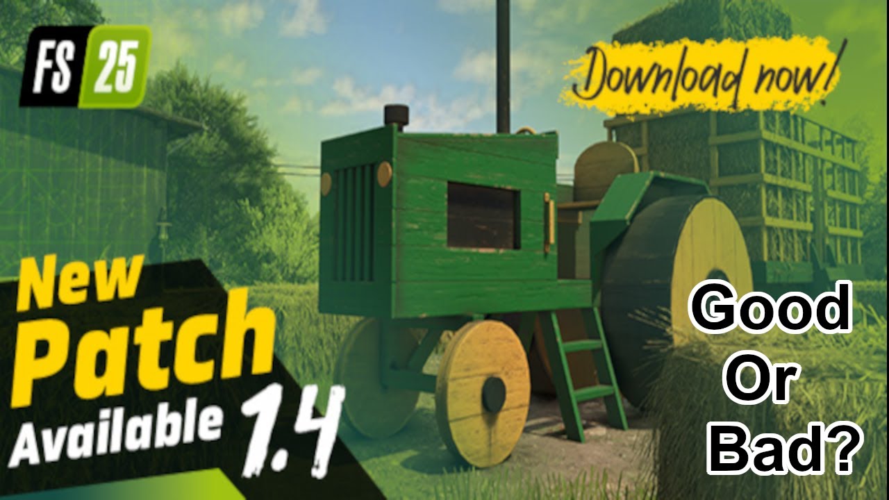 Did Farming Simulator 25 Update 1.4 FIX The Game's Biggest Issues?