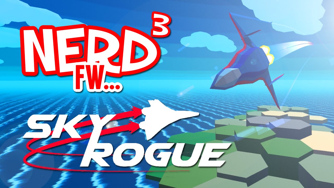 Nerd&sup3; FW - Sky Rogue