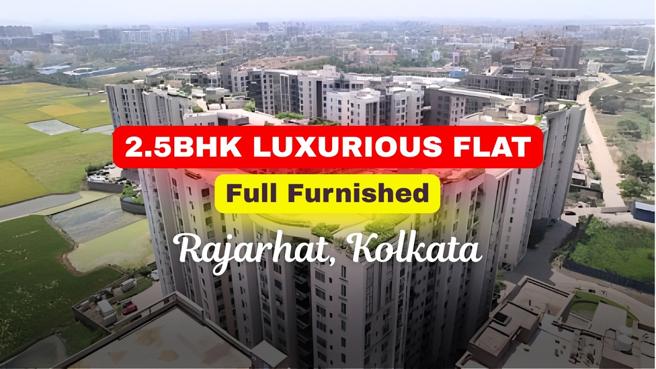 2.5BHK LUXURIOUS FLAT WITH FULL FURNISHED AT RAJARHAT, KOLKATA | Siddha Galaxia | Propertyy India