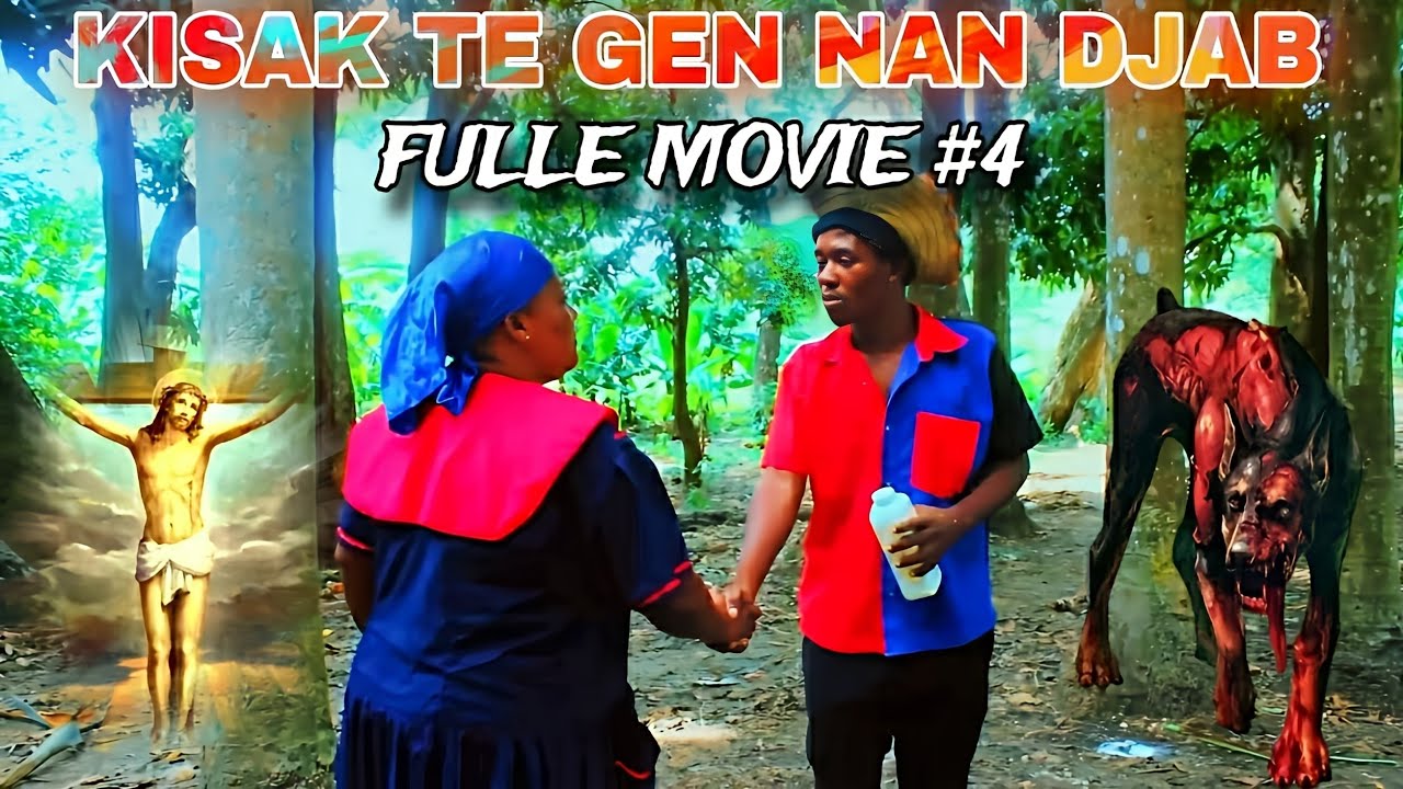 Kisak te gen nan djab full movie #4 / Kristo / Marie Solange / Ti kongo / Ton yiyi